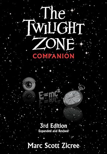 Twilight Zone Companion, 3rd Edition (Expanded and Revised)